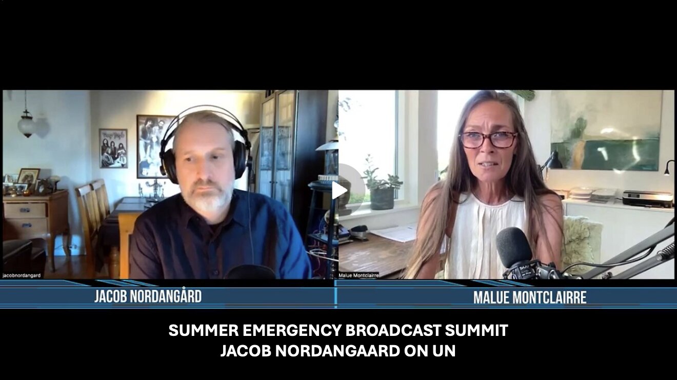 SUMMER EMERGENCY BROADCAST SUMMIT – JACOB NORDANGAARD ON UN