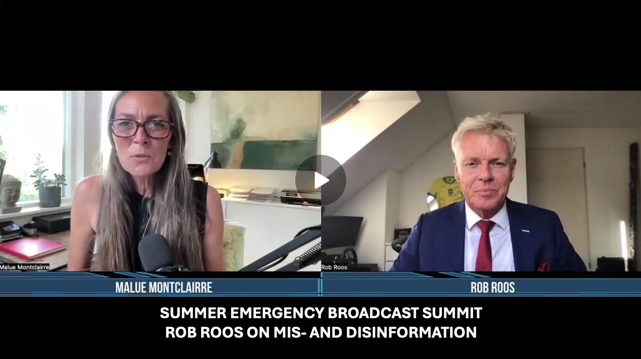 SUMMER EMERGENCY BROADCAST SUMMIT – ROB ROOS ON MIS- AND DISINFORMATION