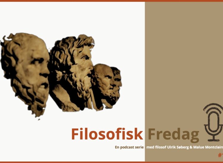 Filosofisk Fredag – Podcast #12