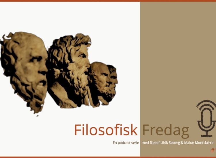 Filosofisk Fredag – Podcast #11