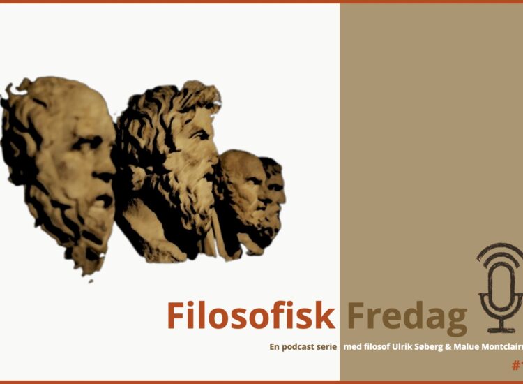 Filosofisk Fredag – Podcast #13